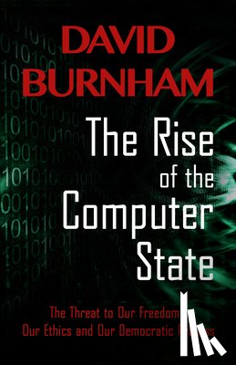 Burnham, David - The Rise of the Computer State