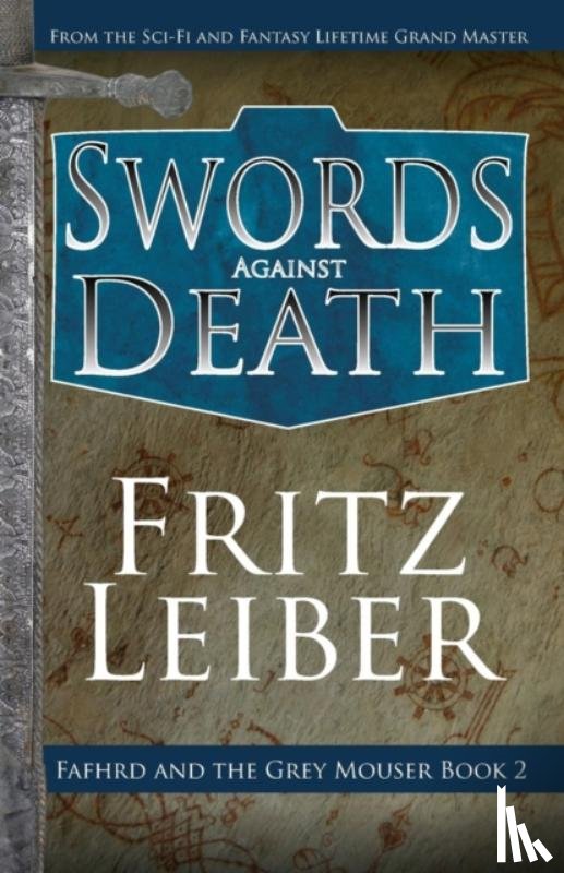 Leiber, Fritz - Swords Against Death
