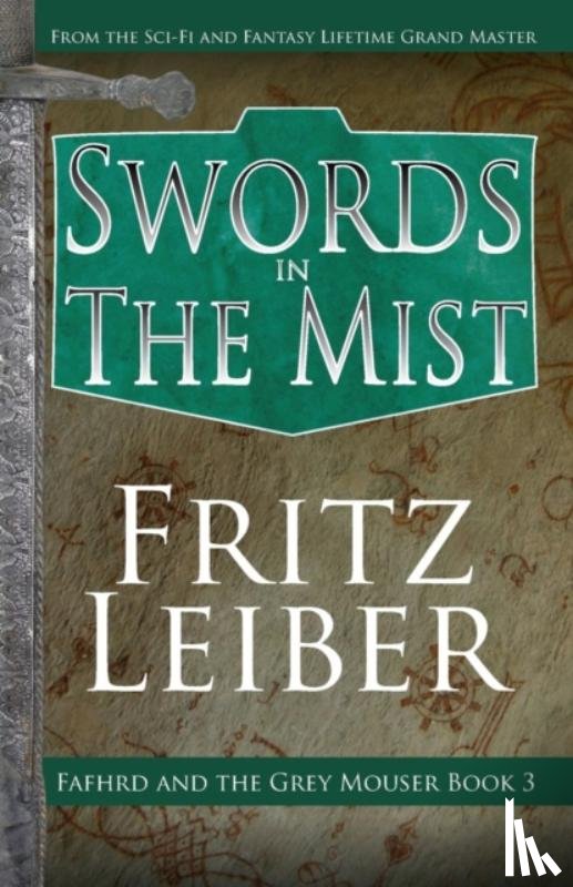 Leiber, Fritz - Swords in the Mist