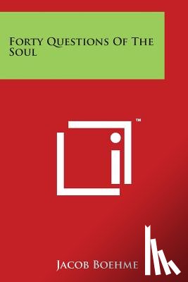 Boehme, Jacob - Forty Questions Of The Soul