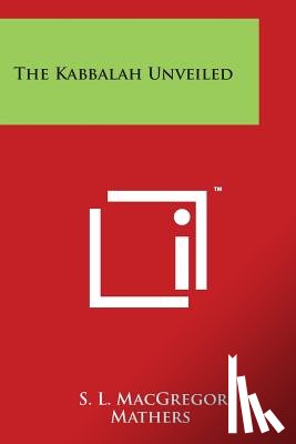 Mathers, S. L. MacGregor - The Kabbalah Unveiled