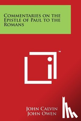Calvin, John - Commentaries on the Epistle of Paul to the Romans