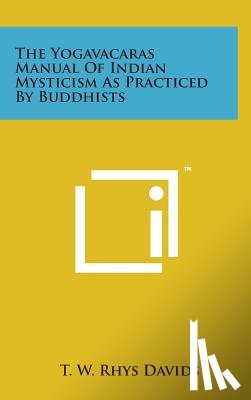 Davids, T. W. Rhys - The Yogavacaras Manual of Indian Mysticism as Practiced by Buddhists
