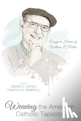  - Weaving the American Catholic Tapestry