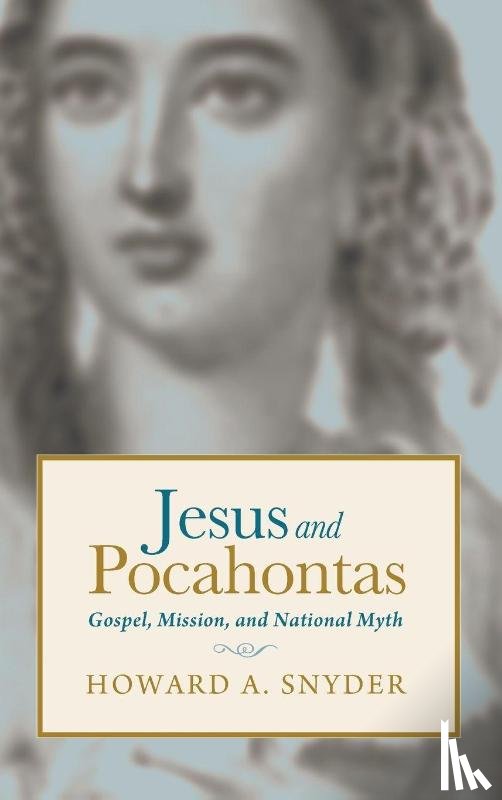 Snyder, Howard A - Jesus and Pocahontas