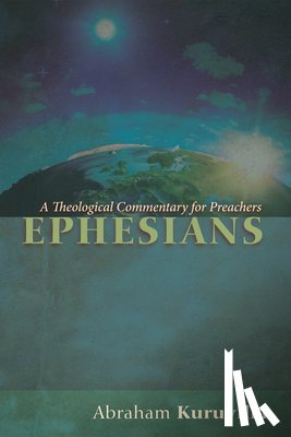 Kuruvilla, Abraham - Ephesians
