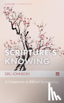 Johnson, Dru - Scripture's Knowing