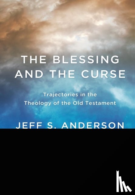 Anderson, Jeff S - The Blessing and the Curse