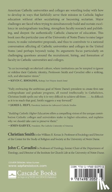 Smith, Christian, Cavadini, John C - Building Catholic Higher Education