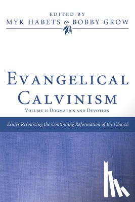  - Evangelical Calvinism