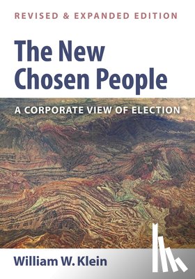 Klein, Dr William W - The New Chosen People, Revised and Expanded Edition