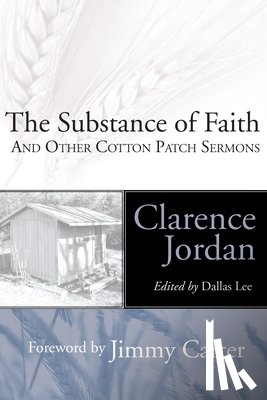 Jordan, Clarence - The Substance of Faith