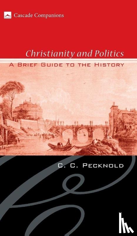 Pecknold, C C - Christianity and Politics