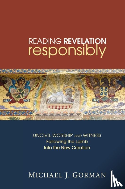 Gorman, Michael J - Reading Revelation Responsibly