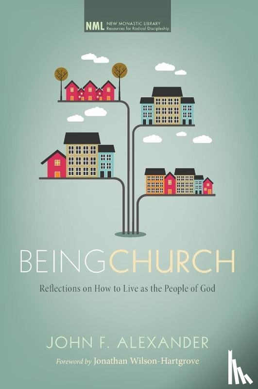 Alexander, John F - Being Church