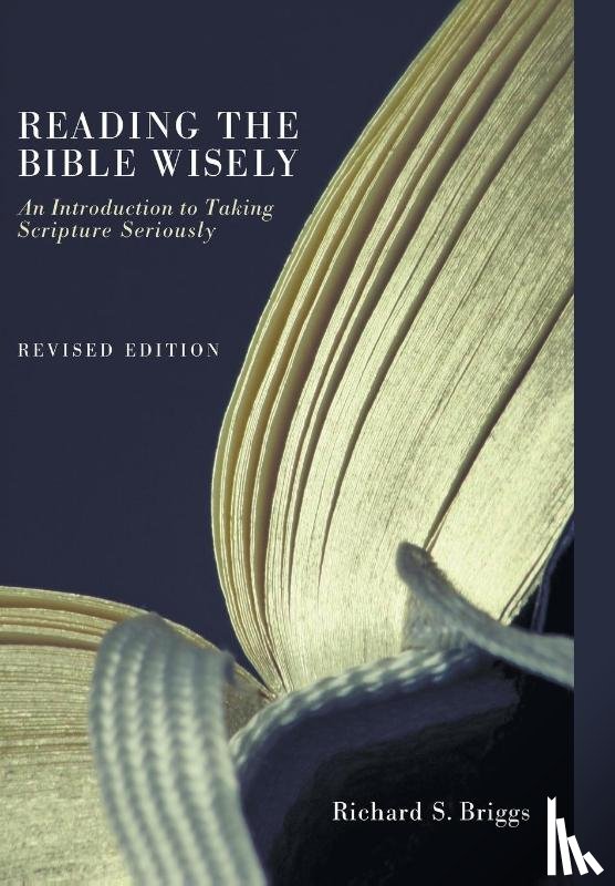 Briggs, Richard S - Reading the Bible Wisely