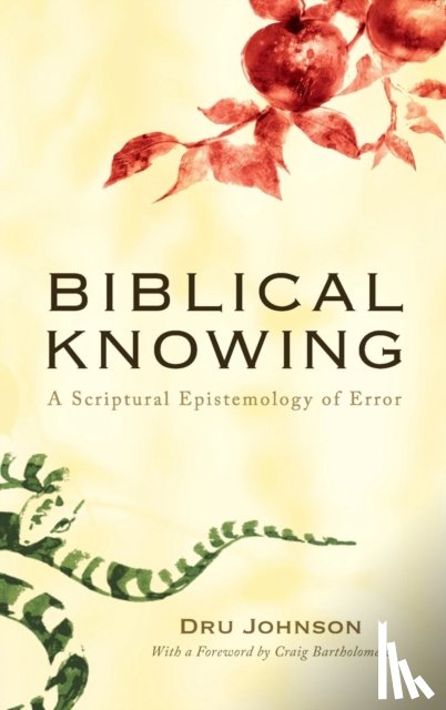 Johnson, Dru - Biblical Knowing