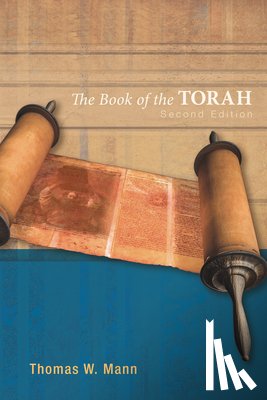 Mann, Thomas W - The Book of the Torah, Second Edition