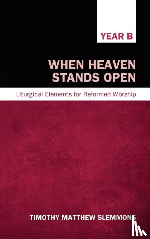 Slemmons, Timothy Matthew - When Heaven Stands Open