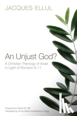 Ellul, Jacques - An Unjust God?
