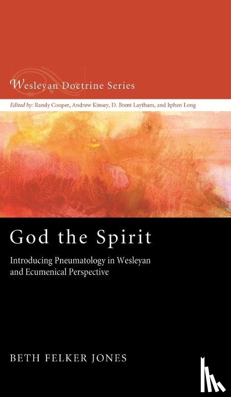 Felker Jones, Beth - God the Spirit
