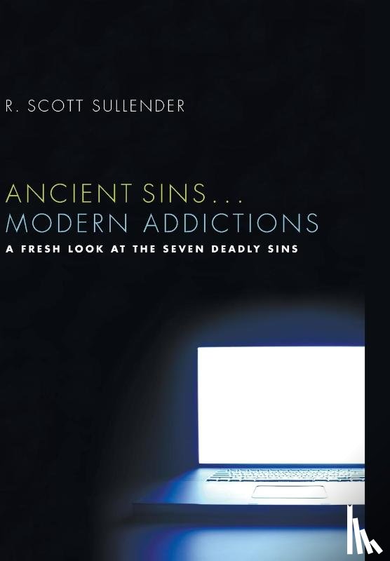 Sullender, R Scott - Ancient Sins . . . Modern Addictions