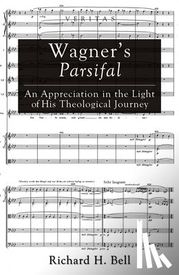 Bell, Richard H - Wagner's Parsifal