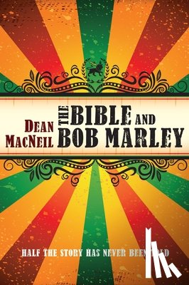 MacNeil, Dean - The Bible and Bob Marley