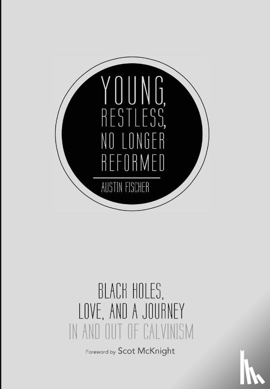 Fischer, Austin - Young, Restless, No Longer Reformed