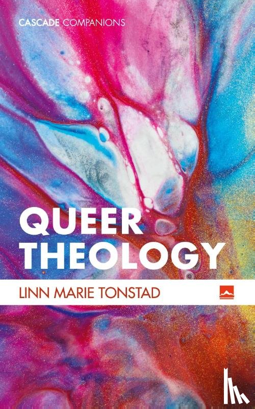 Tonstad, Linn Marie - Queer Theology