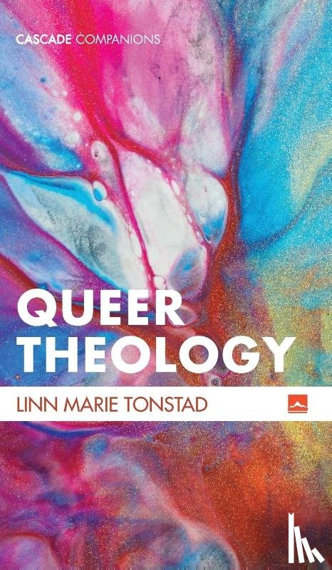 Tonstad, Linn Marie - Queer Theology