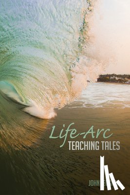 Zeugner, John - Life-Arc Teaching Tales