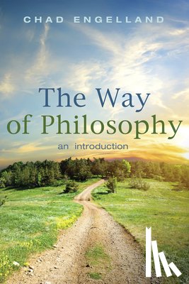 Engelland, Assistant Professor Chad (University of Dallas) - The Way of Philosophy