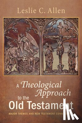 Allen, Leslie C - A Theological Approach to the Old Testament