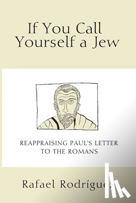 Rodriguez, Rafael (Johnson University USA) - If You Call Yourself a Jew