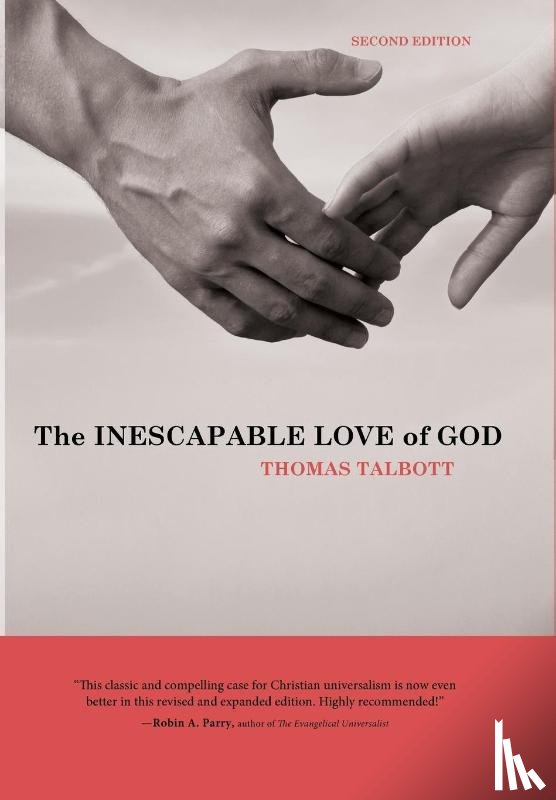 Talbott, Thomas - The Inescapable Love of God