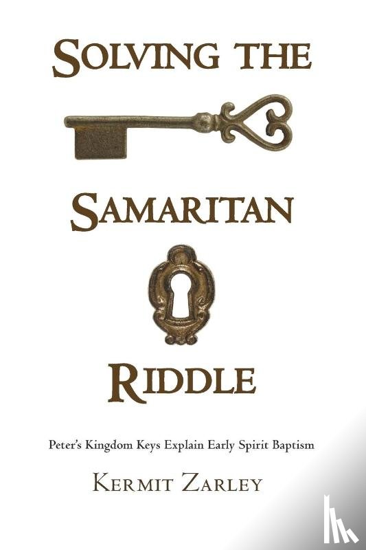 Zarley, Kermit - Solving the Samaritan Riddle