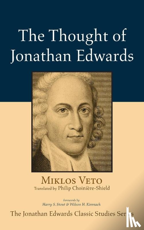 Veto, Miklos - The Thought of Jonathan Edwards