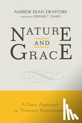 Swafford, Andrew Dean - Nature and Grace
