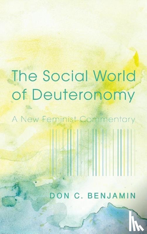 Benjamin, Don C - The Social World of Deuteronomy