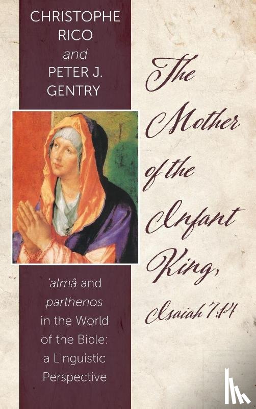 Rico, Christophe, Gentry, Peter J - The Mother of the Infant King, Isaiah 7
