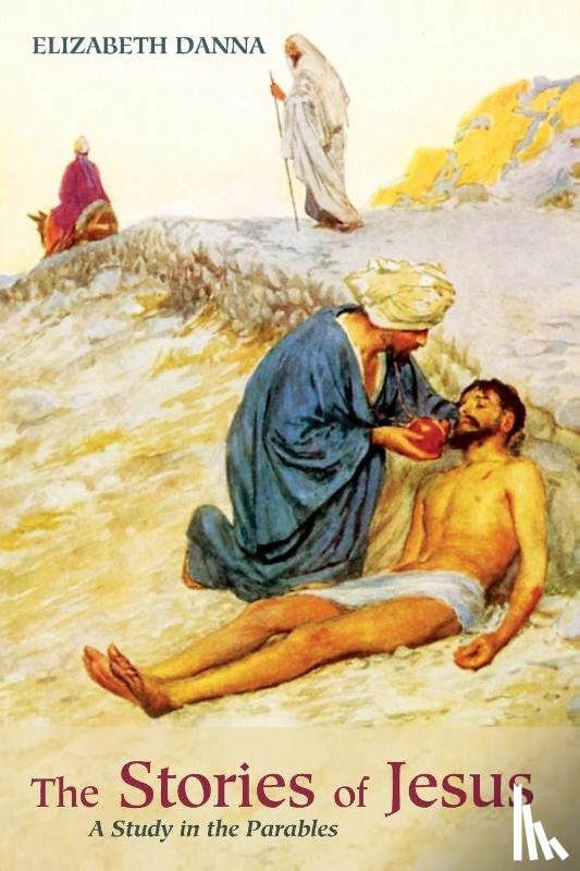 Danna, Elizabeth - The Stories of Jesus