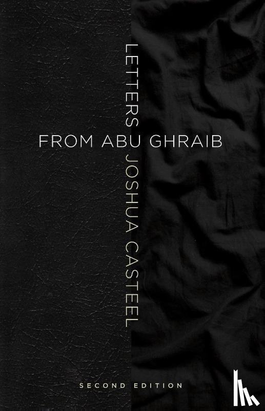 Casteel, Joshua - Letters from Abu Ghraib, Second Edition
