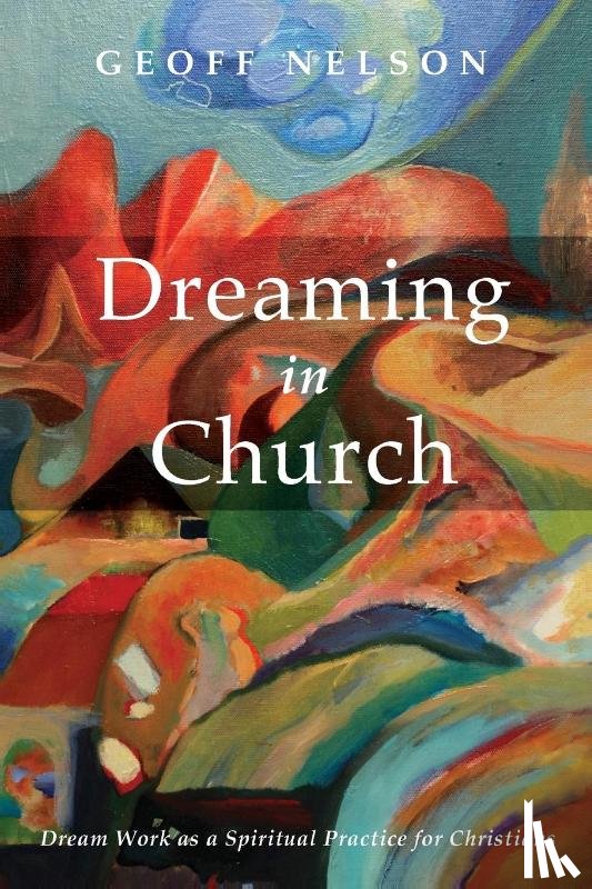 Nelson, Geoff - Dreaming in Church