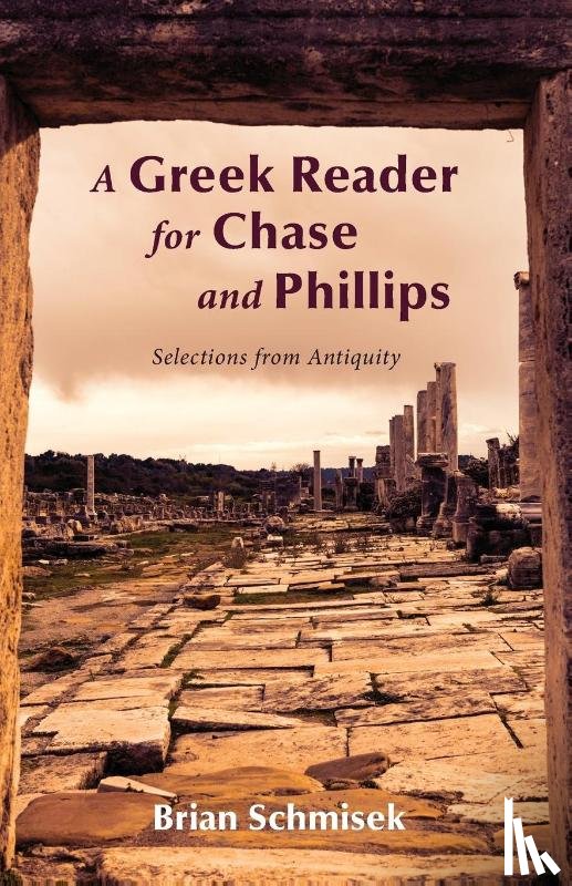 Schmisek, Brian - A Greek Reader for Chase and Phillips