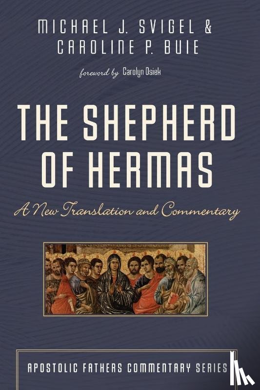 Svigel, Michael J., Buie, Caroline P. - The Shepherd of Hermas