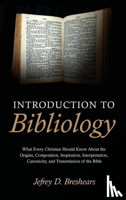 Breshears, Jefrey D - Introduction To Bibliology
