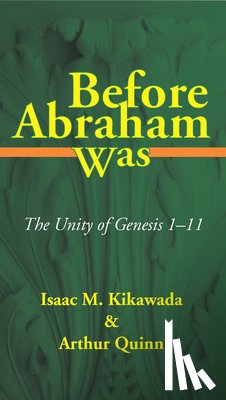 Kikawada, Isaac M, Quinn, Arthur (University of California Berkeley) - Before Abraham Was