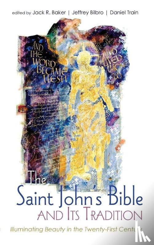  - The Saint John's Bible and Its Tradition