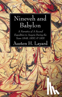 Layard, Austen H - Nineveh and Babylon